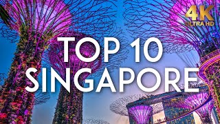 TOP 10 things to do in SINGAPORE  Travel Guide 4K [upl. by Mcclary]