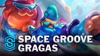 Space Groove Gragas Skin Spotlight  League of Legends [upl. by Ardnuhsor192]