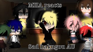 MHA reacts to bakugous tiktoks  sad bakugou kiribaku Reaction AU [upl. by Filide]