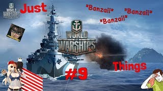 Just WoWs Things 9 Banzai [upl. by Nagar]