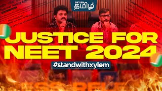 Justice for NEET 2024 standwithxylem  Anish Sir  Xylem NEET Tamil [upl. by Eniowtna]