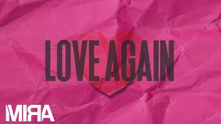 MIRA  Love Again Lyric Video [upl. by Terces]