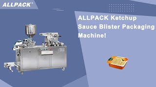 How are the ketchup sauce packed and sealed with the blister packaging machine？ [upl. by Harald]