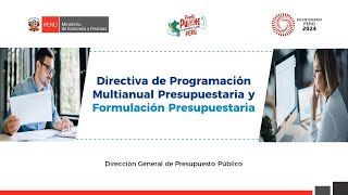 Directiva de Programación Multianual Presupuestaria y Formulación Presupuestaria [upl. by Landry]