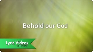 Sovereign Grace Music  Behold Our God  Lyric Video [upl. by Groscr]