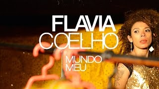 Flavia Coelho  quotMundo Meuquot Tour [upl. by Marala]