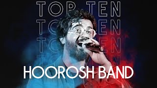 Hoorosh Band Top 10  میکس بهترین آهنگ های هوروش بند [upl. by Attennek]