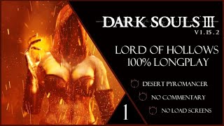 Longplay Dark Souls 3 Lord of Hollows  No Commentary  Part 1 [upl. by Lemuelah326]