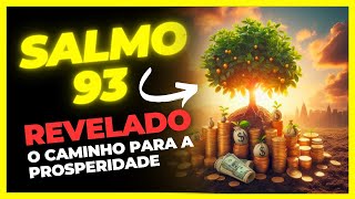 Descubra a Prosperidade e Riqueza com o Poder do Salmo 93 [upl. by Akemej]