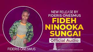 Fideris Onesmus  Fideh Ninooka Sungai Official Audio [upl. by Leiba375]