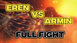 Eren vs Armin Full Fight  Mikasa kills Eren 🥲  Attack On Titan Final Season  4K [upl. by Adela]