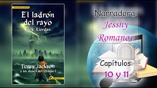 🎧AUDIOLIBRO📖 PERCY JACKSON y El Ladrón del Rayo  Libro 1  Capítulo 10 y 11  By Jesshy Romanov [upl. by Nayrbo]