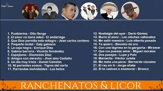 Ranchenatos amp Licor Vol 7 [upl. by Rednasyl]