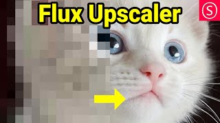 NEW Flux Upscaler Gives INSANE Results [upl. by Newnorb]