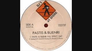 Pastis amp Buenri  Full Effect [upl. by Lissi]