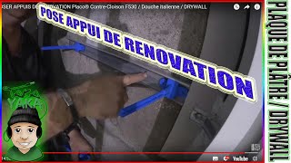 515 ⏩ POSER APPUIS DE RÉNOVATION Placo® ContreCloison F530  Douche italienne  DRYWALL [upl. by Edivad]