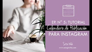 Tutorial  Calendario de Publicación para INSTAGRAM  Curso de Instagram ✅ MÓDULO 5 [upl. by Siron90]