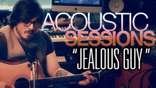 ACOUSTIC SESSIONS Jealous Guy Cover [upl. by Seena]