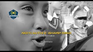 NGIYI AUTHI ESHARP GWIJO  WOW WATCH TILL THE END [upl. by Hellene]