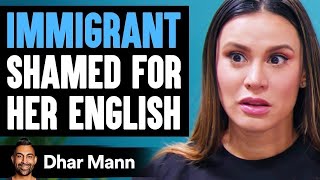 Immigrant SHAMED FOR Her ENGLISH Ft Royalty Fam  Dhar Mann [upl. by Assin340]