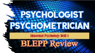 BLEPP Psychometrician Review Abnormal Psychology Drills [upl. by Noach]