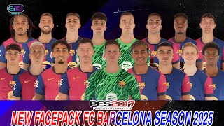 NEW FACEPACK FC BARCELONA SEASON 2025  PES 2017 [upl. by Narud]