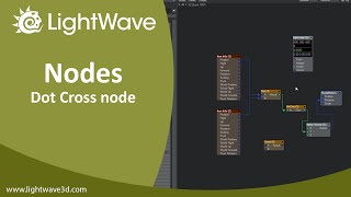 Lightwave 3D Dot Cross nodes [upl. by Sikko543]