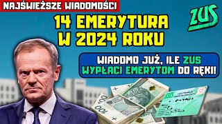 ⚡️Czternasta emerytura w 2024 roku Wiadomo już ile ZUS wypłaci emerytom do ręki [upl. by Assyle784]