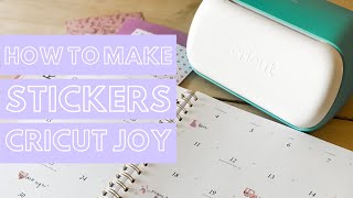 How to Make Stickers with Cricut Joy  Planner Sticker Tutorial [upl. by Teufert939]