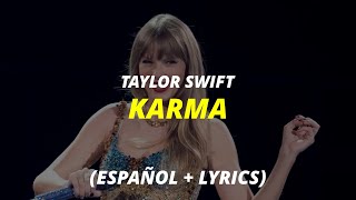 Taylor Swift  Karma  traducida al español • English Lyrics • Spanish Lyrics Video [upl. by Xam561]