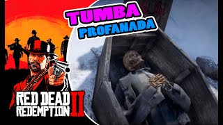 TUMBA PROFANADA EASTER EGG  LOCALIZACIÓN EN RED DEAD REDEMPTION 2  RDR2 [upl. by Cammie]