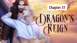 Dragons Reign 2024  Chapter 31  Turning Point [upl. by Dellora]