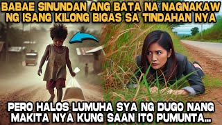 Babae Sinundan ang Bata na Nagnakaw ng isang Kilong Bigas sa Tindahan nya Pero [upl. by Selway884]