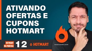 Cupons e Ofertas 🔥 HOTMART NA PRÁTICA 12 [upl. by Suivat]