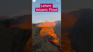 Lahars Volcanic Flood volcanic viral shorts [upl. by Noruq202]