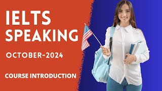 IELTS Speaking Aid Course IntroductionOctober 2024 [upl. by Alocin615]