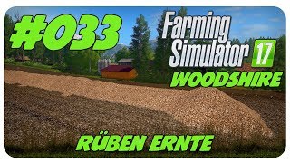 RÜBEN ERNTE mit Haufen 033 WOODSHIRE 🚜 Österreich Lets Play [upl. by Zela]