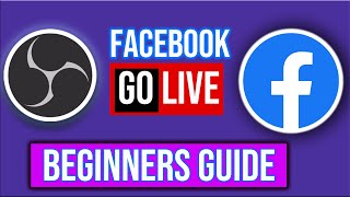 THE EASY WAY To Live Stream On FACEBOOK using OBS Studio in 2024 [upl. by Editha]