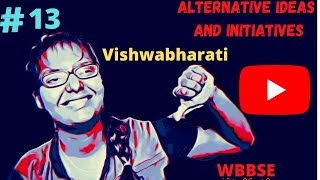 VISHWABHARATI  ALTERNATIVE IDEAS AND INITIATIVES  WBBSE  HISTORY  Part 13 [upl. by Ezra]