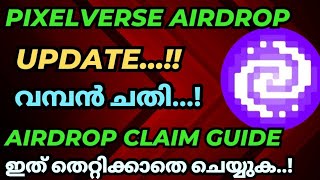 Pixelverse ചതിച്ചോ🛑Pixelverse airdrop claim updates malayalam ✅Step by step guide 🔥 [upl. by Esinel]