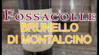 Fossacolle Brunello di Montalcino 2018 Tuscany’s Hidden Gem [upl. by Ariaic900]