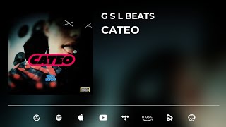 G S L BEATS  CATEO Audio [upl. by Ashby]