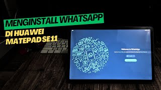 Whatsapp di Huawei Matepad SE 11 [upl. by Dudley]