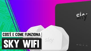 Sky WiFi  Cosè quanto costa e come funziona [upl. by Westmoreland]