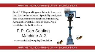 Cap Sealing Machine  Amiri Metal Industries  Packaging machines for small business [upl. by Haag]