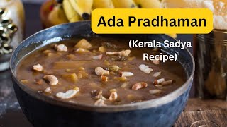 Ada Pradhaman Recipe  Kerala Style Ada Prathaman  Onam Sadya Payasam [upl. by Aissirac]