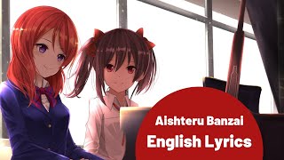 Aishiteru Banzai  Nishikino Maki Solo Ver【English Lyrics】 [upl. by Kerrin]