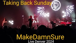 Taking Back Sunday  MakeDamnSure Live 2024 [upl. by Entroc793]