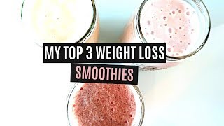 My Top 3 Weight Loss Smoothie Recipes  How I Lost My First 10 Lbs [upl. by Suoirtemed]