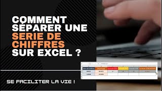 EXCEL  comment SEPARER UNE SERIE DE CHIFFRES ou de NOMBRES [upl. by Borries738]